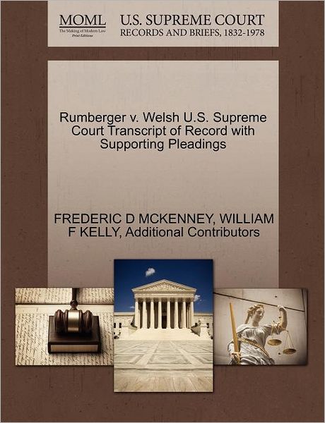 Cover for Frederic D Mckenney · Rumberger V. Welsh U.s. Supreme Court Transcript of Record with Supporting Pleadings (Paperback Book) (2011)