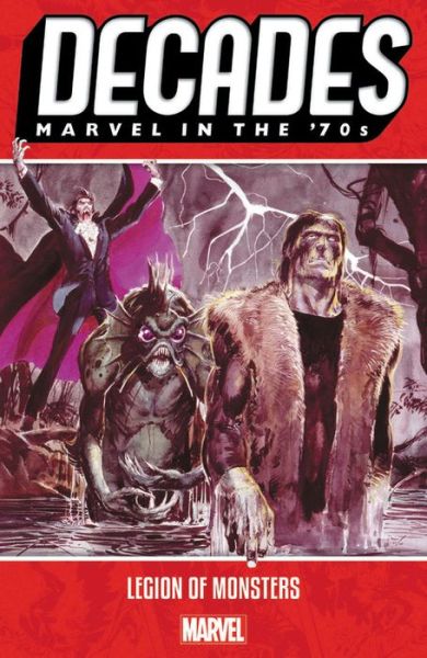 Decades: Marvel in the 70s - Legion of Monsters - Bill Mantlo - Books - Marvel Comics - 9781302916619 - April 9, 2019