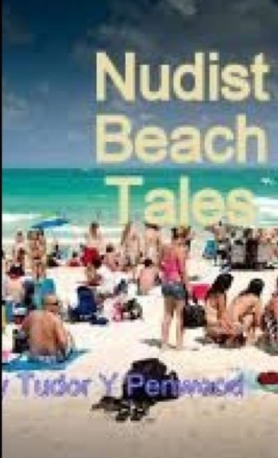 Cover for Tudor Y. Penwood · Nudist Beach Stories (Book) (2013)