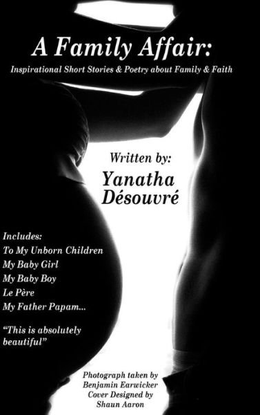 A Family Affair: Inspirational Short Stories & Poetry About Family and Faith - Yanatha Desouvre - Livros - Lulu.com - 9781312564619 - 30 de setembro de 2014
