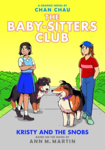 Cover for Ann M. Martin · Kristy and the Snobs: A Graphic Novel (The Baby-Sitters Club #10) - The Baby-Sitters Club Graphix (Hardcover Book) (2021)