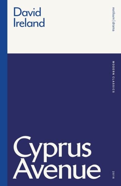 Cyprus Avenue - Modern Classics - David Ireland - Książki - Bloomsbury Publishing PLC - 9781350184619 - 23 września 2021