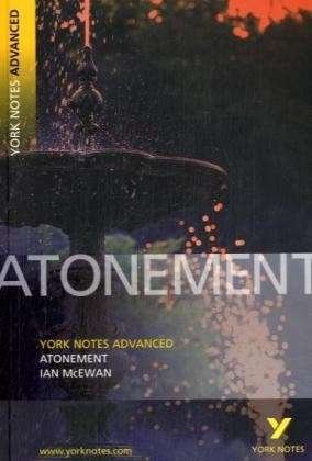 Cover for Ian McEwan · Atonement: York Notes Advanced everything you need to catch up, study and prepare for and 2023 and 2024 exams and assessments - York Notes Advanced (Paperback Bog) (2006)