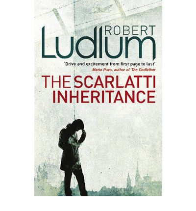 Cover for Robert Ludlum · The Scarlatti Inheritance: Action, adventure, espionage and suspense from the master storyteller (Paperback Book) (2010)