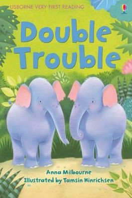 Cover for Anna Milbourne · Double Trouble - Very First Reading (Hardcover Book) (2011)