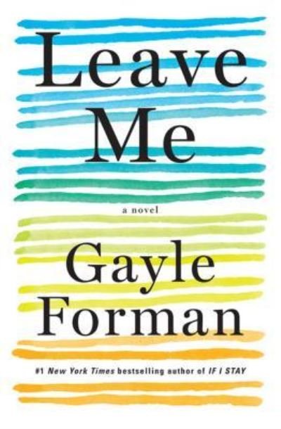 Cover for Gayle Forman · Leave me (Bog) [Large print edition. edition] (2016)