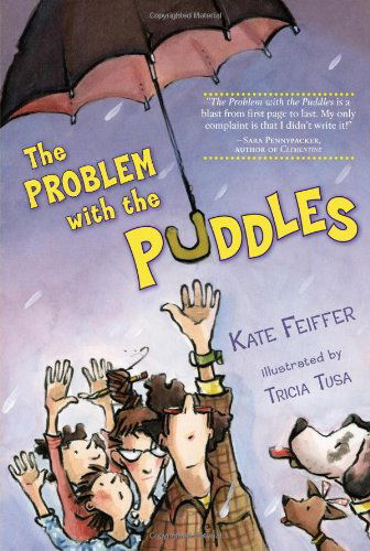 Cover for Kate Feiffer · The Problem with the Puddles (Hardcover Book) (2009)