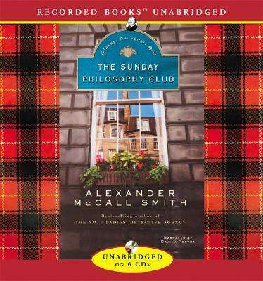 The Sunday Philosophy Club:  an Isabel Dalhousie Mystery - Alexander Mccall Smith - Audio Book - Recorded Books - 9781419302619 - March 31, 2006