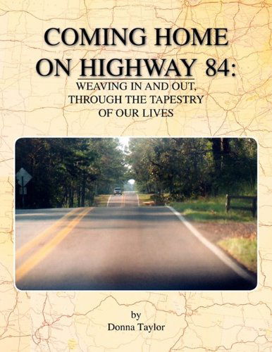 Cover for Donna Taylor · Coming Home on Highway 84 (Paperback Book) (2009)