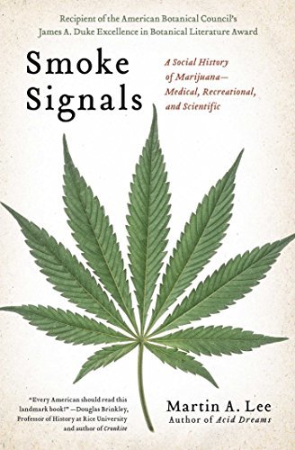 Cover for Martin A. Lee · Smoke Signals: A Social History of Marijuana - Medical, Recreational and Scientific (Paperback Book) (2013)
