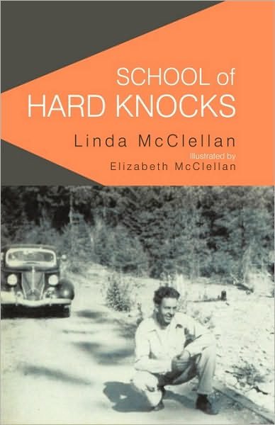 Cover for Mcclellan Linda Mcclellan · School of Hard Knocks (Pocketbok) (2009)