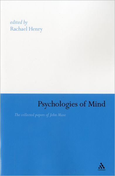 Cover for Rachael Henry · Psychologies of Mind: the Collected Papers of John Maze (Paperback Book) (2012)