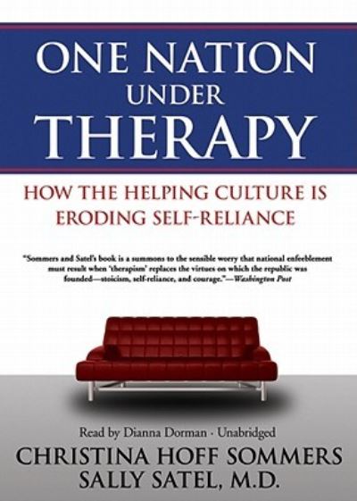 One Nation Under Therapy - Christina Hoff Sommers - Inne - Blackstone Audiobooks - 9781441701619 - 1 października 2009