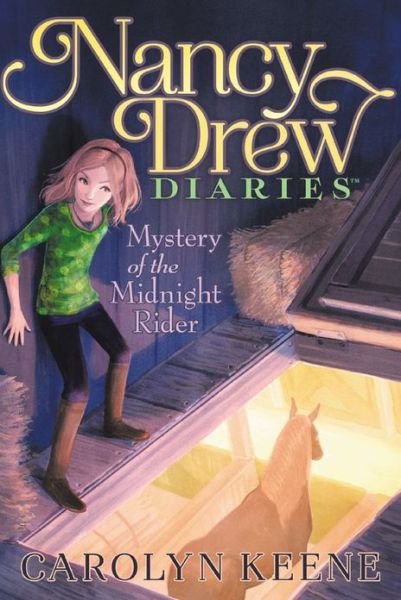 Cover for Carolyn Keene · Mystery of the Midnight Rider (Nancy Drew Diaries) (Gebundenes Buch) (2013)