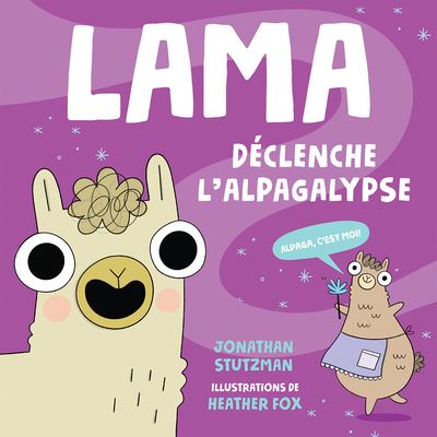 Cover for Jonathan Stutzman · Lama Declenche l'Alpagalypse (Paperback Book) (2021)