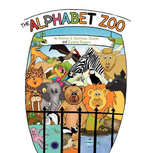 Cover for Dicellis &amp; Zaneta Rosario · The Alphabet Zoo (Paperback Book) (2010)