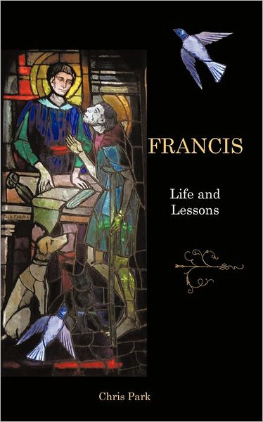 Cover for Chris Park · Francis: Life and Lessons (Paperback Book) (2010)