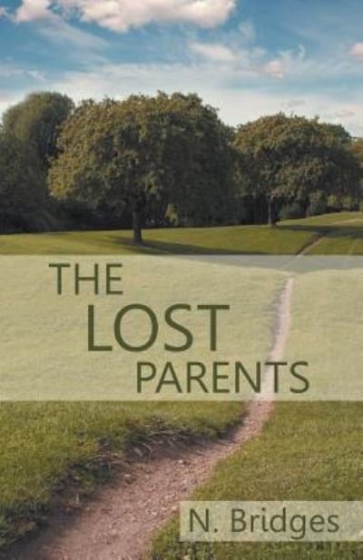 Cover for N Bridges · The Lost Parents (Paperback Book) (2012)