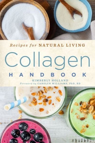 Cover for Kimberly Holland · Collagen Handbook - Recipes for Natural Living (Paperback Book) (2020)