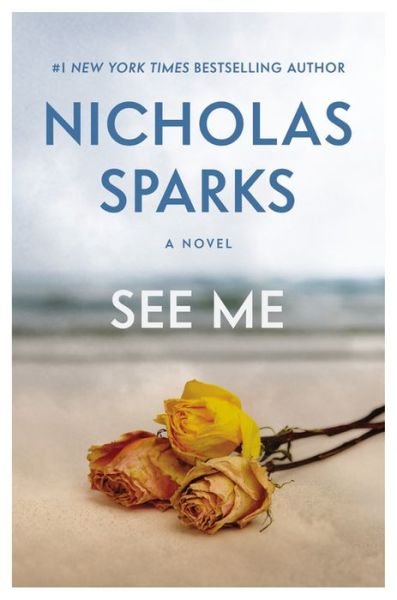 Cover for Nicholas Sparks · See Me (Gebundenes Buch) (2015)