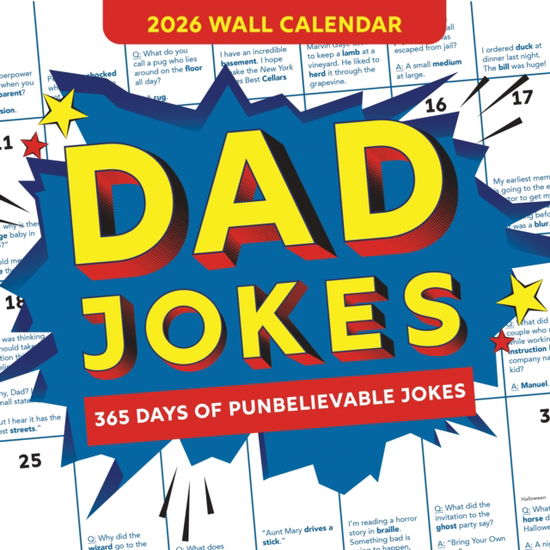 2026 Dad Jokes Wall Calendar: 365 Days of Punbelievable Jokes - World's Best Dad Jokes Collection - Sourcebooks - Produtos - Sourcebooks, Inc - 9781464229619 - 1 de setembro de 2025
