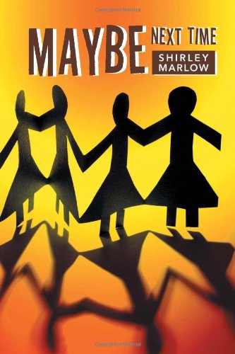 Cover for Shirley Marlow · Maybe Next Time (Paperback Book) (2011)