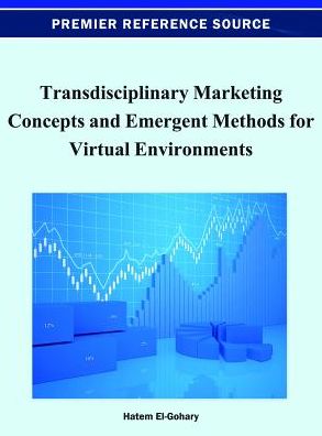 Cover for Hatem El-gohary · Transdisciplinary Marketing Concepts and Emergent Methods for Virtual Environments (Hardcover Book) (2012)