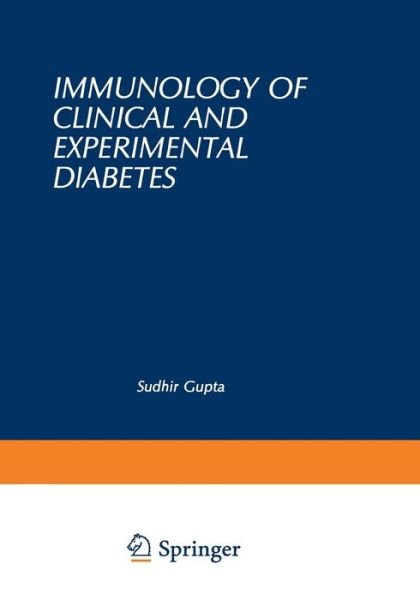 Cover for Sudhir Gupta · Immunology of Clinical and Experimental Diabetes (Paperback Book) [Softcover reprint of the original 1st ed. 1984 edition] (2012)