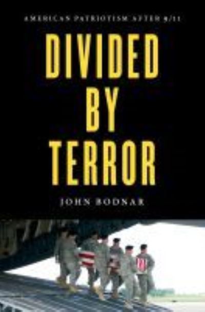 Cover for John Bodnar · Divided by Terror: American Patriotism after 9/11 (Hardcover Book) (2021)