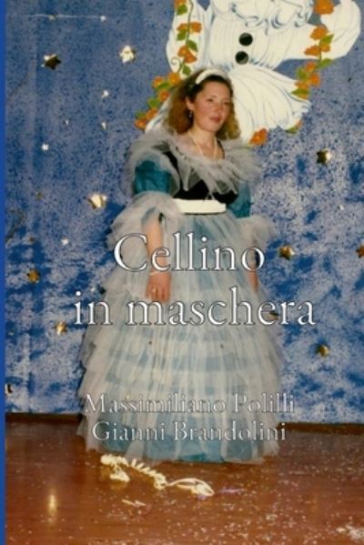 Cover for Massimiliano Polilli · Cellino in Maschera (Book) (2022)