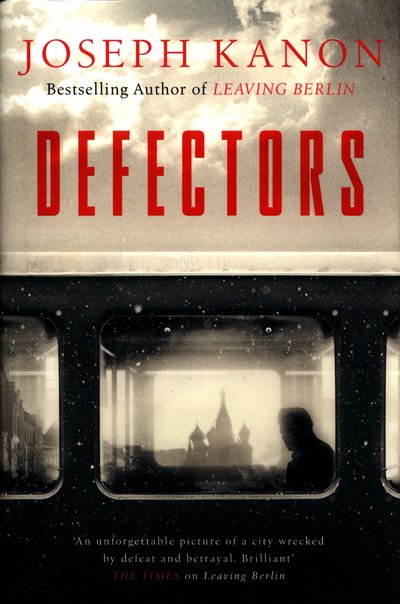 Cover for Joseph Kanon · Defectors (Hardcover Book) (2017)
