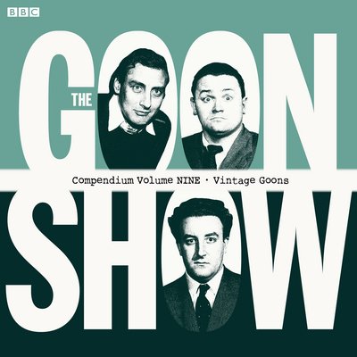 Cover for Spike Milligan · The Goon Show Compendium Volume Nine: Vintage Goons (Hörbuch (CD)) [Unabridged edition] (2014)