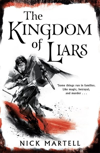 Cover for Nick Martell · The Kingdom of Liars (Hardcover Book) (2020)
