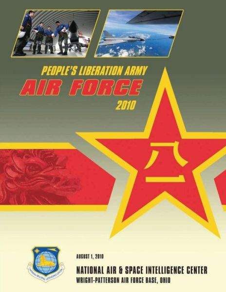 Cover for National Air Intelligence Center · People's Liberation Army: Air Force 2010 (Paperback Book) (2013)