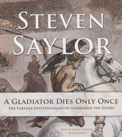 Cover for Steven Saylor · A Gladiator Dies Only Once (CD) (2013)