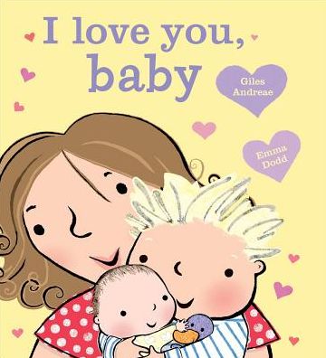 Cover for Giles Andreae · I Love You, Baby (Book) (2016)