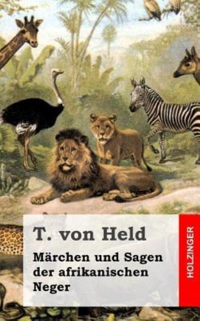 Cover for T Von Held · M rchen und Sagen der afrikanischen Neger (Paperback Bog) (2013)