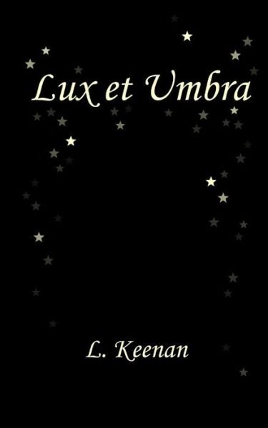 Cover for L Keenan · Lux et Umbra (Taschenbuch) (2013)