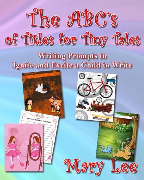 Cover for Mary Lee · The Abc's of Titles for Tiny Tales (Paperback Book) (2014)