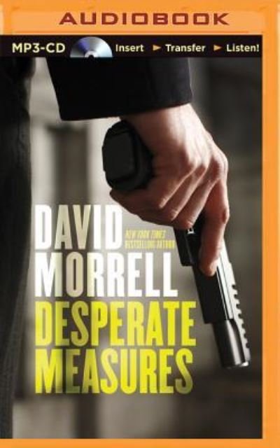 Cover for David Morrell · Desperate Measures (CD) (2015)