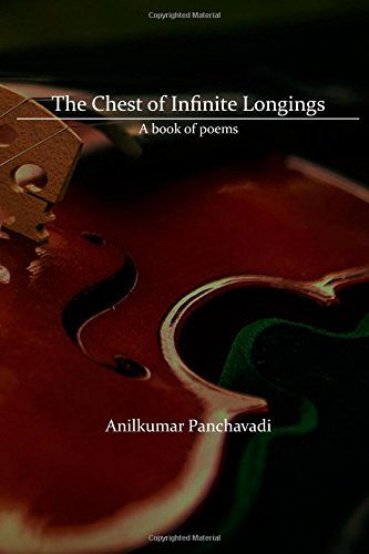 Cover for Anilkumar Panchavadi · The Chest of Infinite Longings (Paperback Book) (2014)