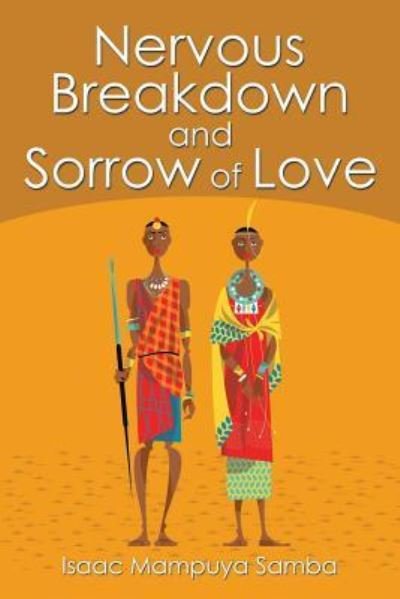 Isaac Mampuya Samba · Nervous Breakdown and Sorrow of Love (Paperback Book) (2015)
