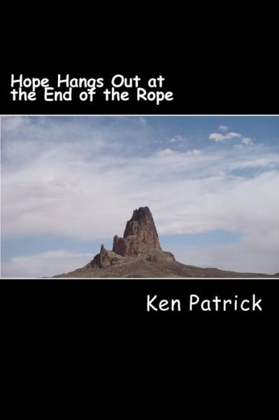 Cover for Ken Patrick · Hope Hangs out at the End of the Rope: Coping with Depression (Paperback Bog) (2014)