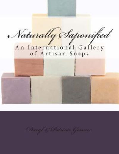 Cover for Daryl K Gessner · Naturally Saponified (Paperback Book) (2015)