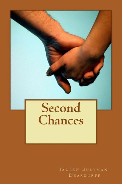 Cover for Jaleen Bultman-deardurff · Second Chances (Taschenbuch) (2015)