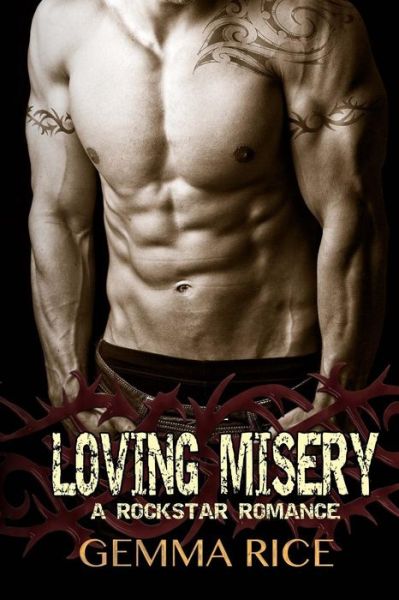 Cover for Gemma Rice · Loving Misery (Paperback Book) (2015)