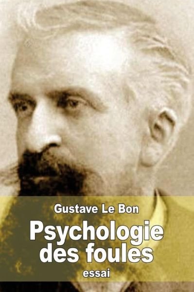 Cover for Gustave Le Bon · Psychologie Des Foules (Paperback Book) (2015)