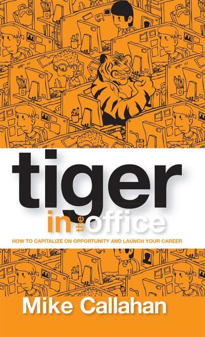Cover for Mike Callahan · Tiger in the Office (Paperback Book) (2017)