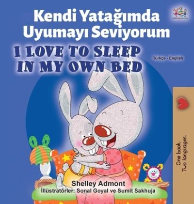 Cover for Shelley Admont · I Love to Sleep in My Own Bed (Turkish English Bilingual Book) (Hardcover Book) (2020)