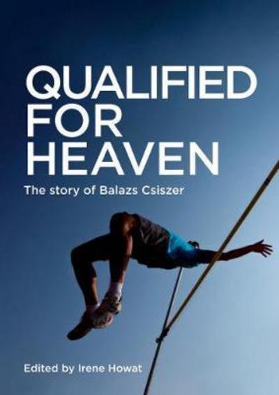 Cover for Irene Howat · Qualified for Heaven: The Story of Balazs Csiszer (Paperback Book) [Revised edition] (2017)